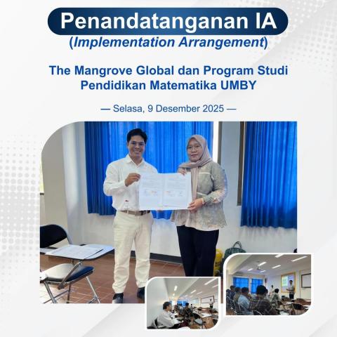 Tingkatkan Kualitas Akademik dan Kemitraan, PMAT UMBY Tandatangani IA dengan The Mangrove Global