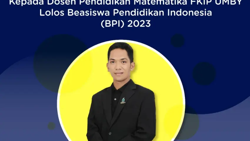 Dosen Pendidikan Matematika UMBY Lolos Beasiswa Pendidikan Indonesia (BPI) 2023